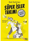 Süper İşler Takımı Temizlik Yapıyor