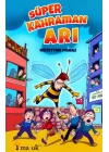 Süper Kahraman Arı