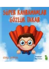 Süper Kahramanlar Gözlük Takar