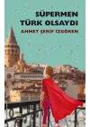 Süpermen Türk Olsaydı