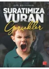 Suratımıza Vuran Gerçekler