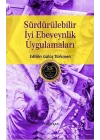 Sürdürülebilir İyi Ebeveynlik Uygulamaları