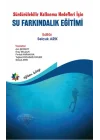 Sürdürülebilir Kalkınma Hedefleri İçin Su Farkındalık Eğitimi