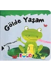 Sürgülü Kitaplar-Gölde Yaşam