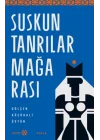 Suskun Tanrılar Mağarası