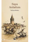 Suya Anlattım