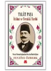 Talât Paşa - İttihat ve Terakki Tarihi
