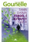 Tanrı Daima Tebdil-i Kıyafet Gezer