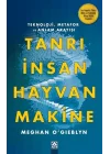Tanrı, İnsan, Hayvan, Makine