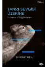 Tanrı Sevgisi Üzerine Düzensiz Düşünceler