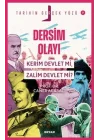 Tarihin Gerçek Yüzü - 7 Dersim Olayı; Kerim Devlet mi, Zalim Devlet mi?