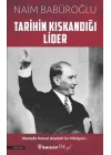 Tarihin Kıskandığı Lider