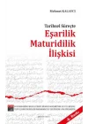 Tarihsel Süreçte Eşarilik Maturidilik İlişkisi