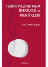 Tarihyazımında İdeoloji ve Pratikleri