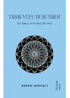 Tasavvufu Düşünmek