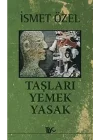Taşları Yemek Yasak