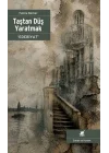 Taştan Düş Yaratmak “Edebiyat”