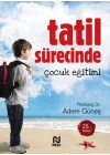 Tatil Sürecinde Çocuk Eğitimi