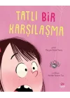 Tatlı Bir Karşılaşma