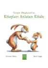 Tavşan Maydanozun Kitapları Anlatan Kitabı