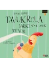 Tavuk Rola Şarkı Söylemek İstiyor