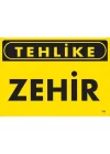 Mey İthalat® Tehlike Zehir Uyarı Levhası 25x35 KOD:763