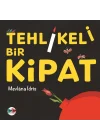 Tehlikeli Bir Kipat