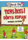 Tehlikeli Dünya Kupası - Eğlenceli Bilgi - Hobi
