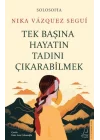 Tek Başına Hayatın Tadını Çıkarabilme