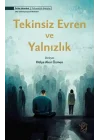 Tekinsiz Evren ve Yalnızlık