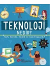 Teknoloji Nedir? Kim, Nerede, Neden ve Nasıl Başardı?