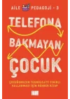 Telefona Bakmayan Çocuk