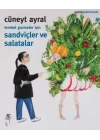 Tembel Gurmeler İçin Sandviçler ve Salatalar
