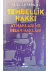 Tembellik Hakkı: At Hakları ve İnsan Hakları