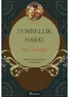 Tembellik Hakkı (Bez Ciltli)