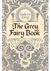 The Grey Fairy Book