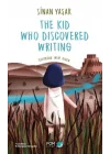 The Kid Who Discovered Writing