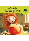 The Magic Porridge Pot Starter – Level 0 - İngilizce Hikaye