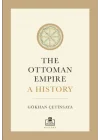 The Ottoman Empire A History