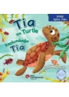 Tia the Turtle / Kaplumbağa Tia