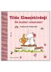 Tilda Elmaçekirdeği – Ne Kadar Cesursun!