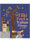 Tilki Fred ve Yaban Dünya