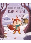 Tilki Rastık ile Karın Sesi