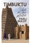 Timbuktu - Uzak Bir Düşe Yolculuk