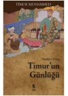 Timurun Günlüğü  Tüzükat-ı Timur