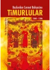 Timurlular/Bozkırdan Cennet Bahçesine 1360-1506