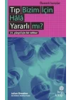 Tıp Bizim İçin Hala Yararlı mı?
