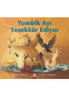 Tombik Ayı Teşekkür Ediyor
