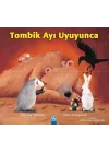Tombik Ayı Uyuyunca