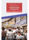 Topkapı’dan Topkapı’ya - İstanbul Gezi Yazıları 1 1986